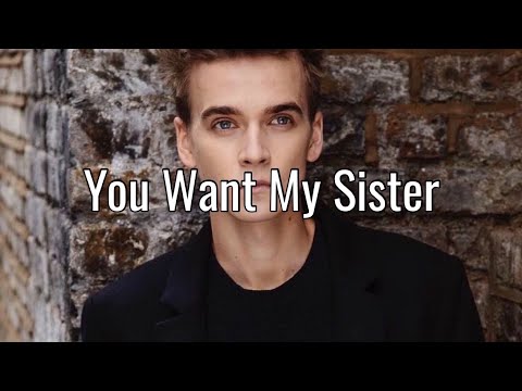 1 Hour Band You Want My Sister Lyrics Video