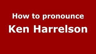 How to pronounce Ken Harrelson