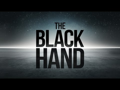 The Hidden Power of the Black Hand