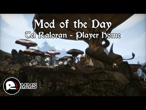 Morrowind Mod of the Day EP30 - Tel Raloran - Player Home Showcase