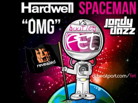 Hardwell Vs Jordy Dazz - OMG Spaceman (LFET Bootleg)
