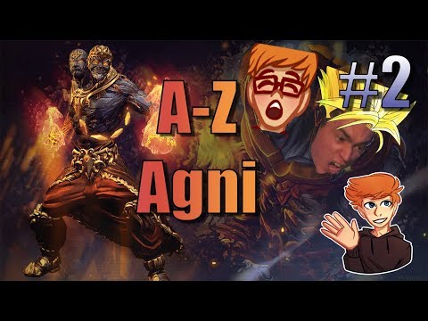 A-Z #2: Agni - Bruiser Build Work Wonders