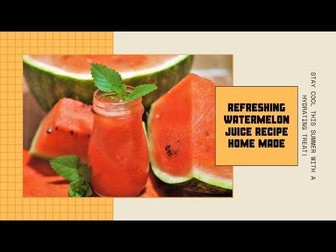 Home made refreshing Water melon fruit juice I  Watermelon juice making for beginners 2024