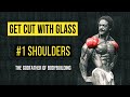 GET CUT WITH GLASS | EPISODE 01 | SHOULDERS |
