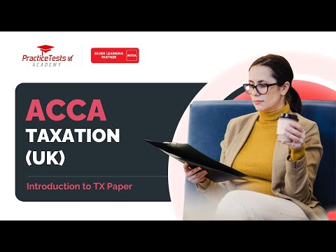 ACCA Taxation UK (TX) Exam Guide: Format, Syllabus, Tips & Study Plan