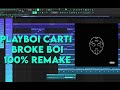 Playboi Carti Broke Boi 100 Accurate Remake FLP