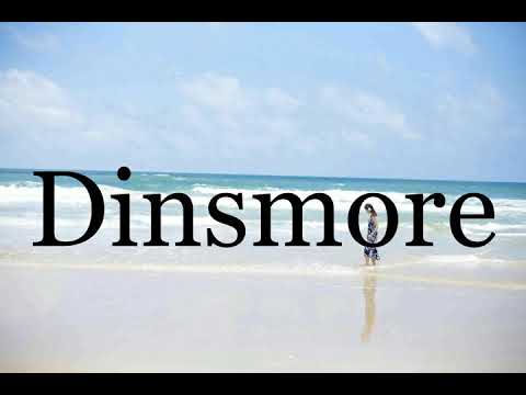 How To Pronounce Dinsmore🌈🌈🌈🌈🌈🌈Pronunciation Of Dinsmore