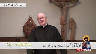 Dobra Nowina na dziś | 19 marca - św. Józefa, Oblubieńca Najświętrzej Maryi Panny