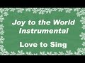 Joy to the World Instrumental with Lyrics Christmas ...