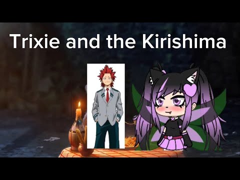 Trixie And the Kirishima Part 17 The pound/🎵He’s a Kirishima🎶