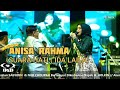 ANISA RAHMA SUARA HATI Ida Laila NEW MONATA LIVE BANGKALAN 2021 DHEHAN AUDIO