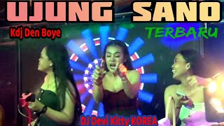 Download lagu TERBARU UJUNG SANO DJ DEVI KITTY KOREA KDJ DEN BOYE LIVE WIKA SANG PENJELAJAH SUMSEL mp3