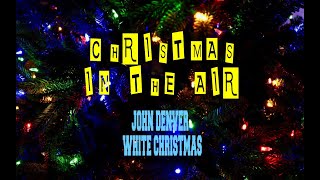 JOHN DENVER - WHITE CHRISTMAS