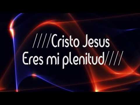 LETRA Adoración ❤🙌 Cristo Jesus eres mi plenitud - Marcos Brunet