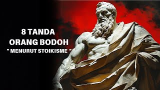 Download lagu 8 Tanda Orang Bodoh | Stoik Modern mp3