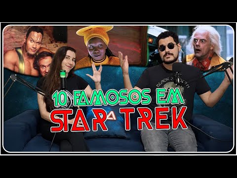 O SEGREDO POR TRÁS DAS 10 PARTICIPAÇÕES ESPECIAIS DA SAGA STAR TREK!