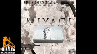 AOne x CheezeOnDaSlap ft. Lil Rue - Miyagi (Prod. CheezeOnDaSlap) [Thizzler.com Exclusive]