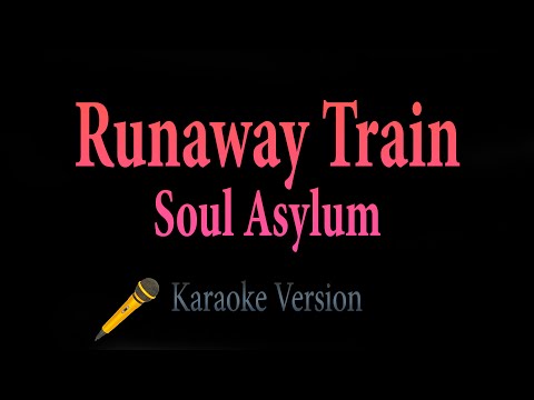 Soul Asylum - Runaway Train (Karaoke)