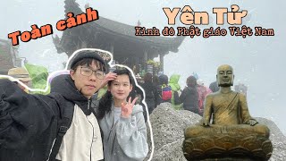 DỜ VLOG #28: Khám phá Yên Tử và những câu chuyện huyền bí, nơi vua Trần Nhân Tông tu Phật