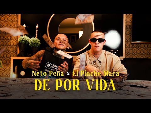 Neto Peña x El Pinche Mara - De Por Vida