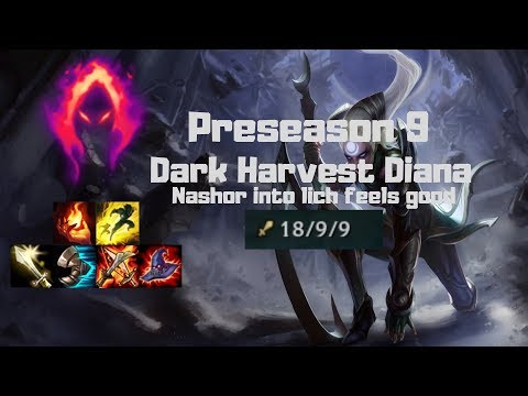 Nashor into Lich bane feels pretty good | Preseason 9 Dark Harvest Diana