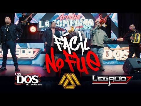 Los Dos De Tamaulipas, Legado 7 - Fácil no Fue (Video Oficial)
