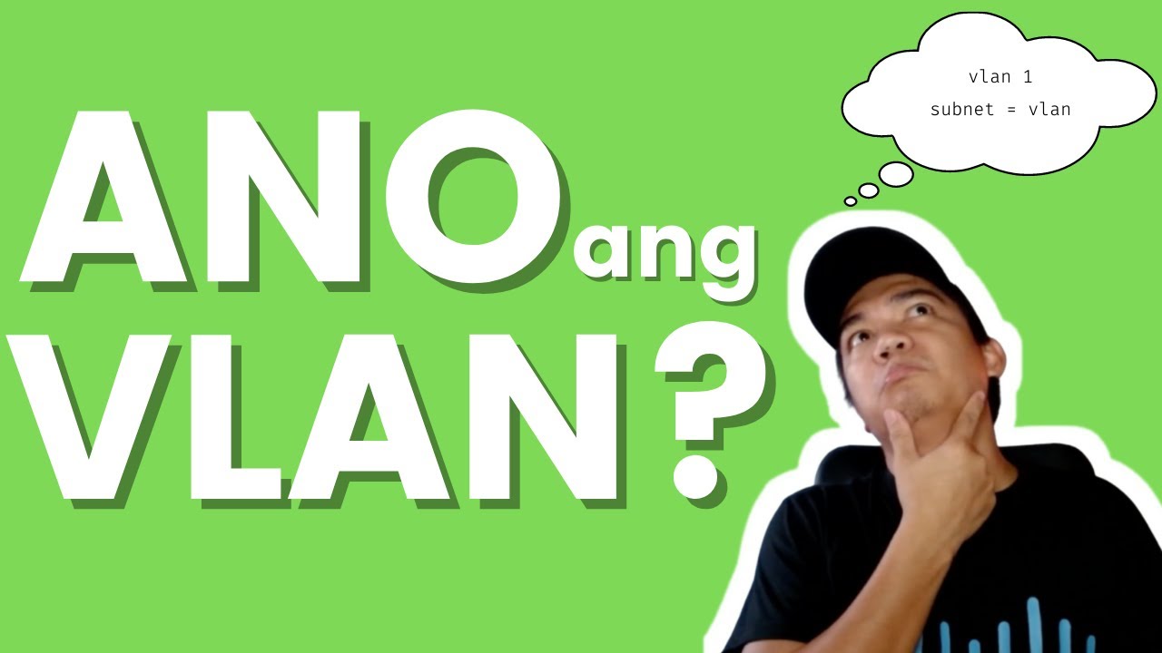 What is VLAN and how vlan works. (Tagalog)