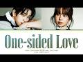 Park Jinyoung One-sided Love (feat. Choi Yuree) Lyrics (Color Coded Lyrics)