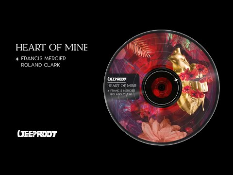 Francis Mercier, Roland Clark – Heart Of Mine