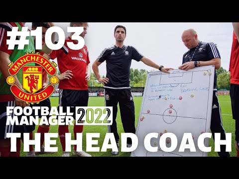 FM22 | The Head Coach | Manchester United | EPISODE 103 - CHAMPIONS LEAGUE FINAL | Football Manager
