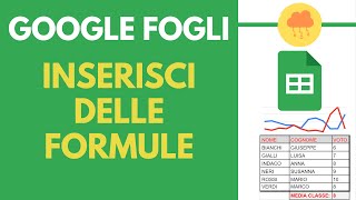 GoogleFogli: inserisci delle formule in Google Fogli