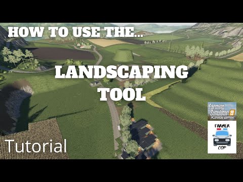 How To Use The Landscaping Tool - Farming Simulator 19
