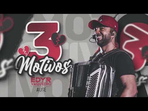3 MOTIVOS - Edyr Vaqueiro (Áudio Oficial)