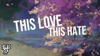 Hollywood Undead - This Love, This Hate (Lyrics Video)