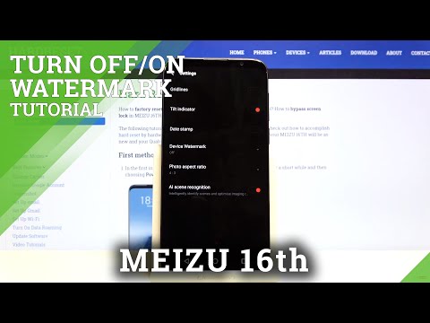 How to Enable/Disable Camera Watermark in Meizu 16th – Sign Pictures