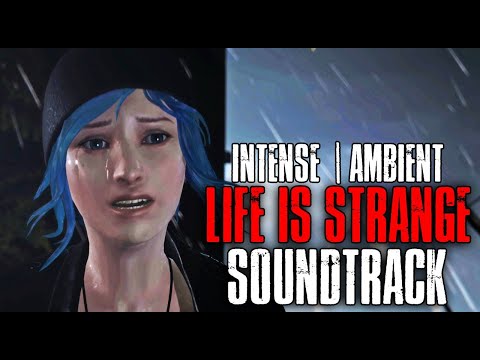1 Hour Of Intense Ambient And Relaxing Life is Strange Saga Soundtrack [OST | Custom Mix Visualizer]