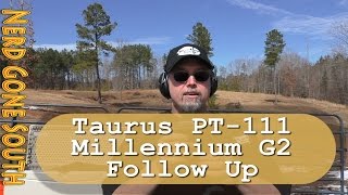 preview picture of video 'Taurus PT111 Millenium G2 - Follow Up'