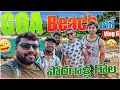 Goa Beach Lo Poragalla gola Vlog #6