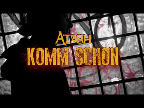 Atash - Komm Schon (prod. JVSON) [Official Video]