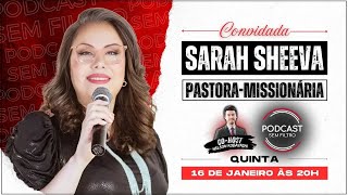 Sarah Sheeva   - Podcast Sem Filtro #208