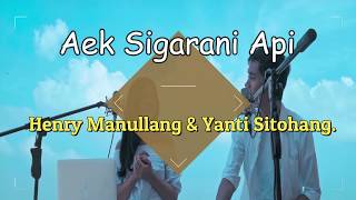 Download lagu Aek Sigarani Api Henry Manullang & Yanti Sitohang. SUB IND mp3 Download lagu Aek Sigarani Api Henry Manullang & Yanti Sitohang. SUB IND mp3
