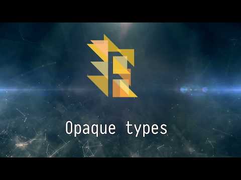 [12/20] Opaque Types