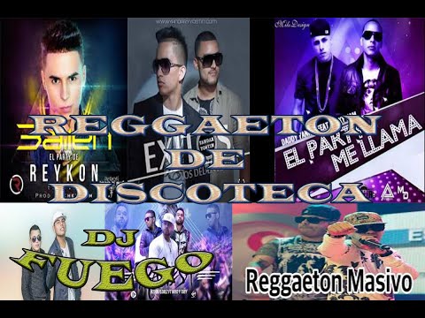 Don Omar, Daddy Yanke, Reykon, Nene Malo Reggaeton de Discoteca Official Dj Fuego
