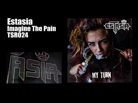 Estasia -  Imagine the pain