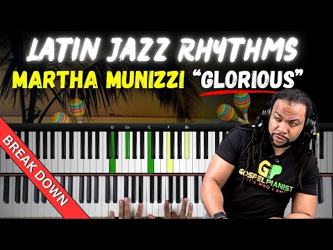 Latin Jazz Gospel Montunos! 🔥 Martha Munizzi 'Glorious' Piano Breakdown