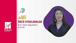 Maya Okulları | Öncü Uygulamalar: Keşf-i Alem (Bedia Uzel)