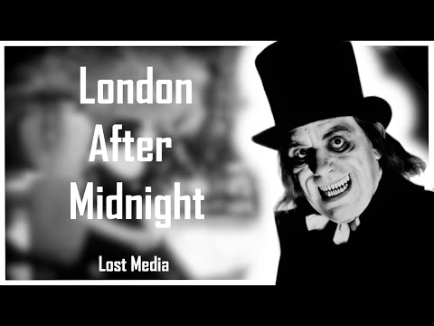 What Happened to London After Midnight? | Lost Media