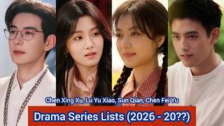 Download lagu Chen Fei Yu, Chen Xing Xu, Lu Yu Xiao, Sun Qian | Drama Series Lists (2026 - 20??) | mp3
