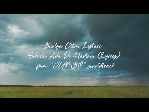 Bunga Citra Lestari - Selalu Ada Di Nadimu (Lyrics) from \JUMBO\ soundtrack