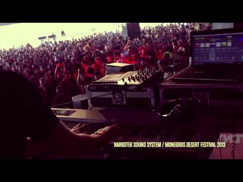 NARKOTEK SOUND SYSTEM MONEGROS DESERT FESTIVAL 2013